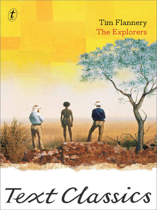 Title details for The Explorers by Tim Flannery - Available